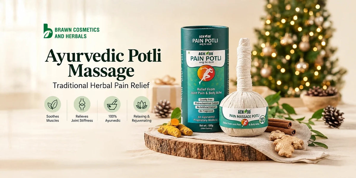 Ayurvedic Potli Massage: Traditional Herbal Pain Relief | Brawn Herbals