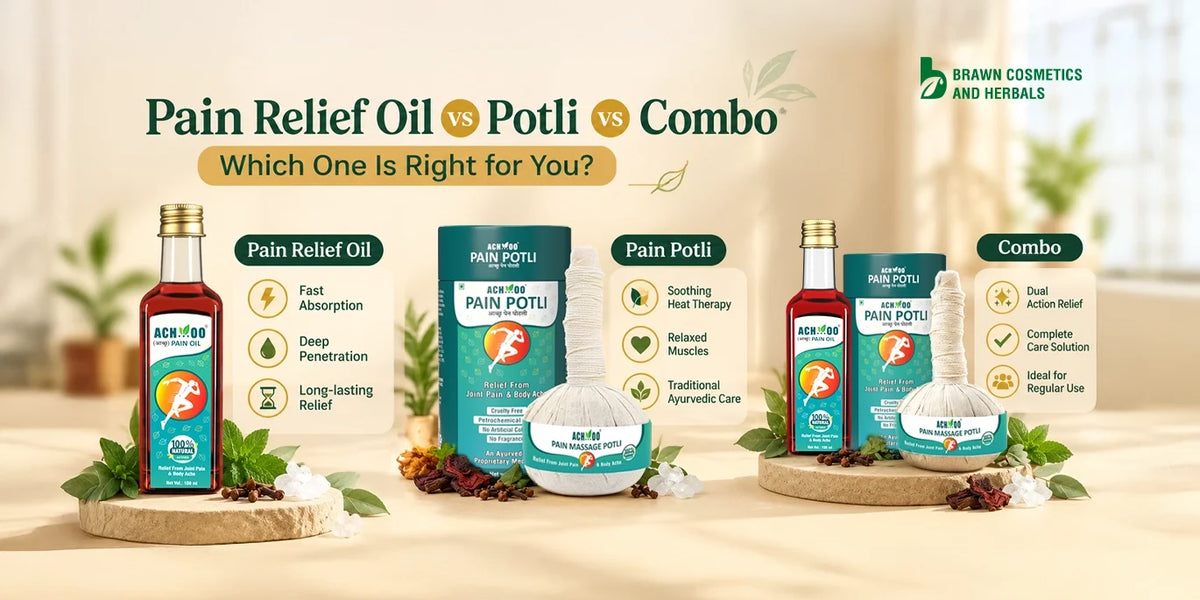 Pain Relief Oil vs Potli vs Combo - Which One Is Right for You?